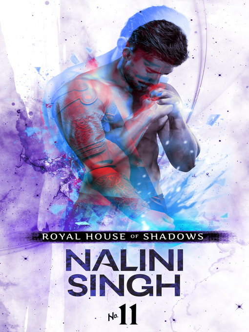 Title details for Royal House of Shadows, Part 11 by Nalini Singh - Available